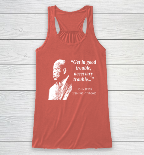 Good Trouble John Lewis 02/21/1940  07/17/2020 Racerback Tank 3