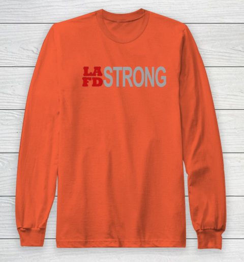 LAFD Strong Long Sleeve T-Shirt 5