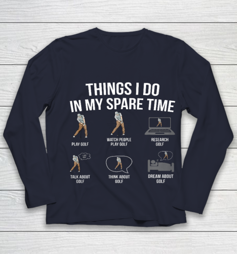 Mens 6 Things I Do In My Spare Time Funny Golf Player Novelty Youth Long Sleeve 2
