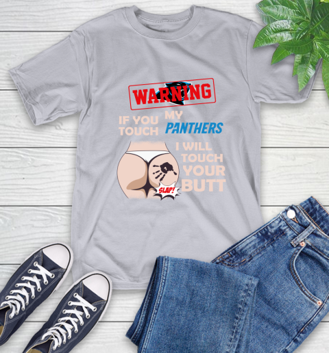 Buffalo Bills NFL Football Warning If You Touch My Team I Will Touch My Butt T-Shirt 6
