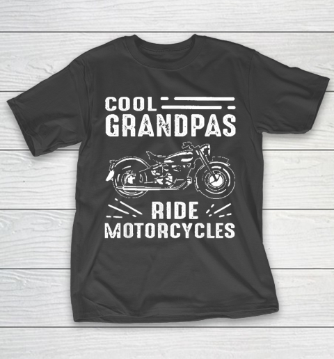 Grandpa Funny Gift Apparel  Cool Grandpas Ride Motorcycles Funny Grand T-Shirt