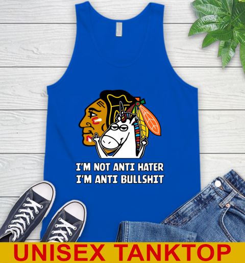 Chicago Blackhawks NHL Hockey Unicorn I'm Not Anti Hater I'm Anti Bullshit Tank Top 5