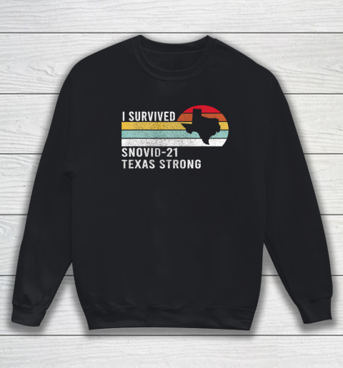 I Survived Snovid 21 Texas Strong Vintage Retro Design Sweatshirt