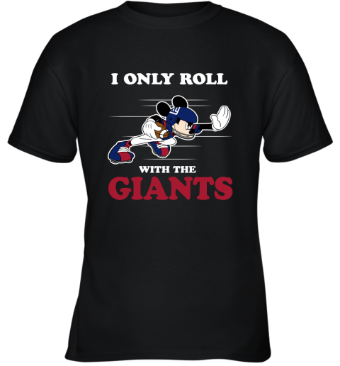 NFL Mickey Mouse I Only Roll With New York Giants Youth T-Shirt