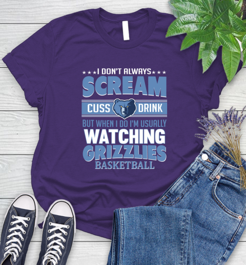 Memphis Grizzlies NBA Basketball I Scream Cuss Drink When I'm Watching My Team Women's T-Shirt 4
