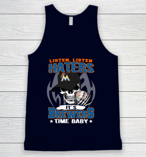 Listen Haters It is BREWERS Time Baby MLB Tank Top 2