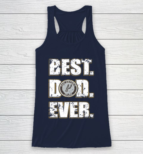 NBA San Antonio Spurs Basketball Best Dad Ever Family Shirt Racerback Tank 8
