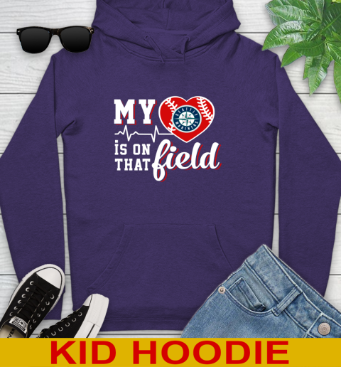 MLB My Heart Is On That Field Baseball Sports Seattle Mariners Youth Hoodie 5