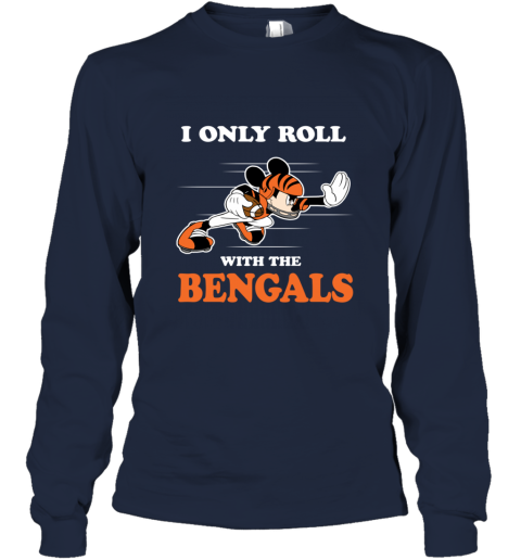 NFL Mickey Mouse I Only Roll With Cincinnati Bengals duzy nfl mickey mouse i only roll with cincinnati benga long sleeve tee 14 front navy