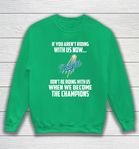 MLB Los Angeles Dodgers Baseball We Become The Champions Sweatshirt 5