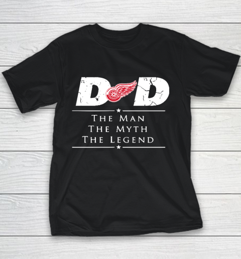 Detroit Red Wings NHL Ice Hockey Dad The Man The Myth The Legend Youth T-Shirt