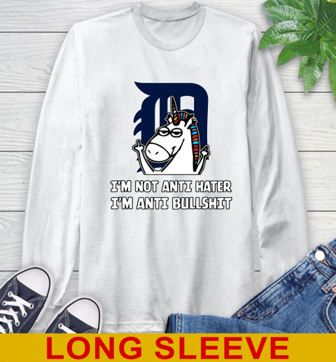 Detroit Tigers MLB Baseball Unicorn I'm Not Anti Hater I'm Anti Bullshit Long Sleeve T-Shirt