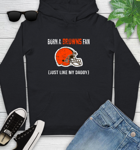 NFL Cleveland Browns Football Loyal Fan Just Like My Daddy Shirt Youth Hoodie