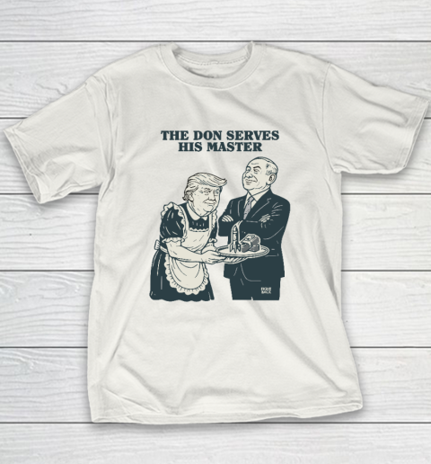Trump And Putin The Don Serves His Master Youth T-Shirt
