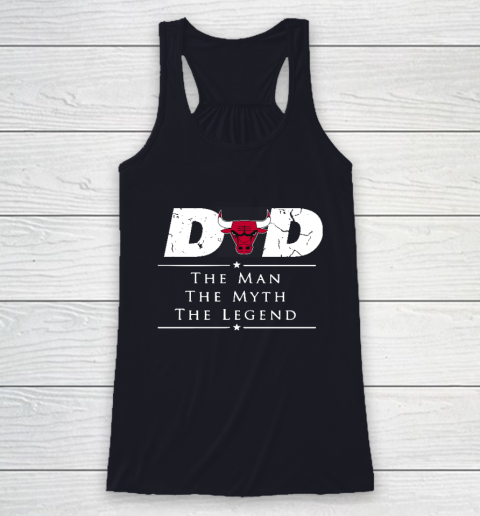 Chicago Bulls NBA Basketball Dad The Man The Myth The Legend Racerback Tank 7