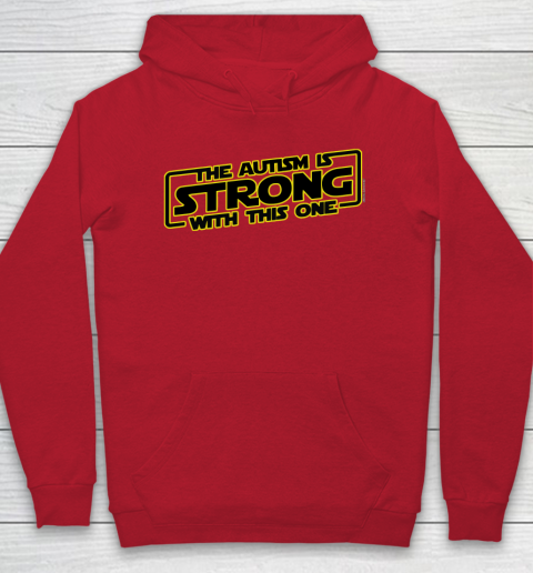 The Autism Is Strong With This One Autism Awareness Hoodie 7
