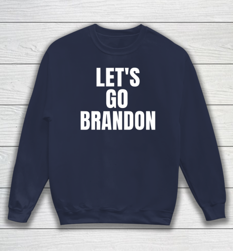 Let's Go Brandon FJB Sweatshirt 2