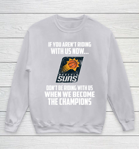 NBA Phoenix Suns Basketball We Become The Champions Youth Sweatshirt 3