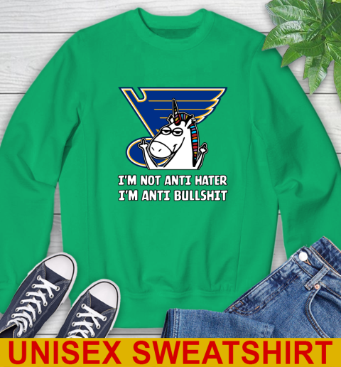 St.Louis Blues NHL Hockey Unicorn I'm Not Anti Hater I'm Anti Bullshit Sweatshirt 6