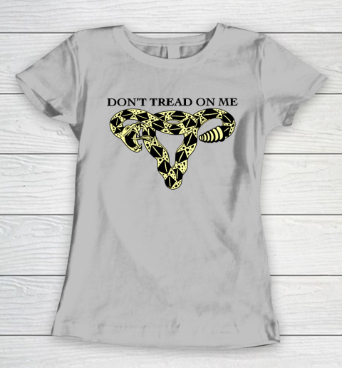 Don't Tread On Me Uterus Shirt Pro Choice Women's T-Shirt 3