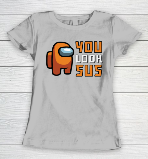 Among Us Shirt You Look SUS Women's T-Shirt 3