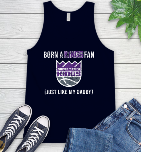 NBA Sacramento Kings Loyal Fan Just Like My Daddy Basketball Shirt Tank Top 2