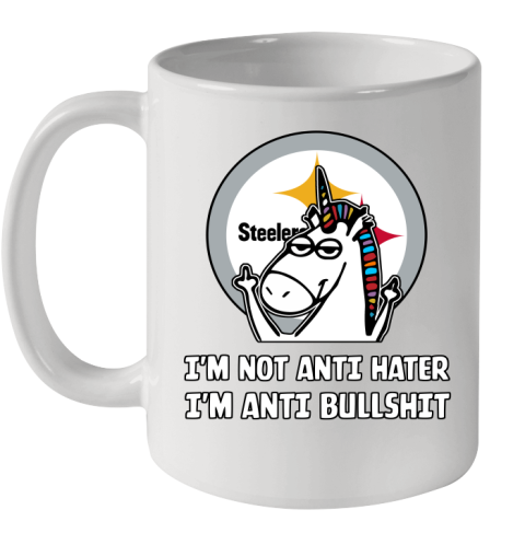 Pittsburgh Steelers NFL Football Unicorn I'm Not Anti Hater I'm Anti Bullshit Ceramic Mug 11oz
