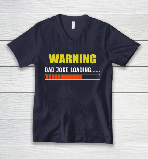 WARNING DAD JOKE LOADING V-Neck T-Shirt 2