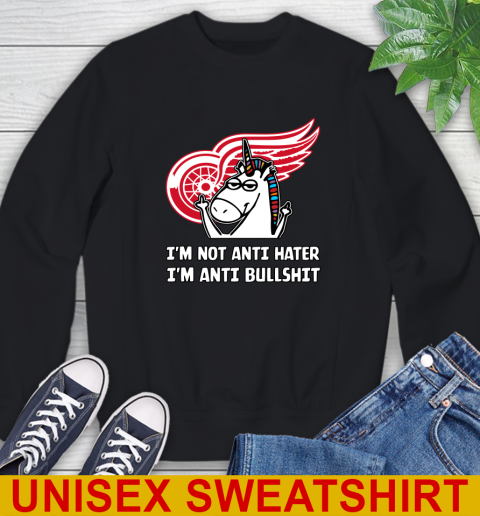 Detroit Red Wings NHL Hockey Unicorn I'm Not Anti Hater I'm Anti Bullshit Sweatshirt 2