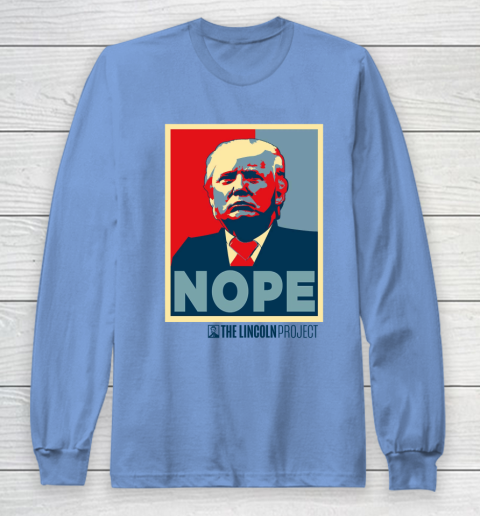 Lincoln Project Nope Long Sleeve T-Shirt 8