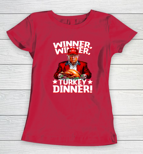 Funny Trump Winner Winner Turkey Dinner Thanksgiving Women's T-Shirt 7