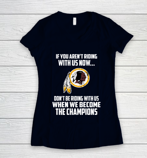 NFL Washington Redskins Football We Become The Champions Women's V-Neck T-Shirt 2