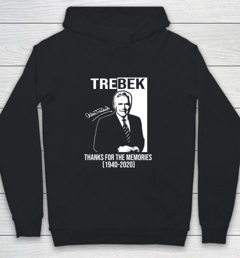 Alex Trebek Signature Thanks For The Memories 1940  2020 Youth Hoodie