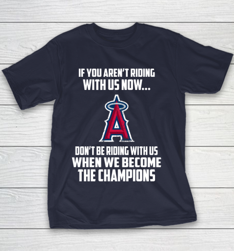 MLB Los Angeles Angels Baseball We Become The Champions Youth T-Shirt 2