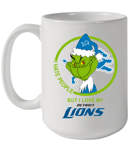 Detroit Lions NFL Christmas Grinch I Hate People But I Love My Favorite Football Team Ceramic Mug 15oz