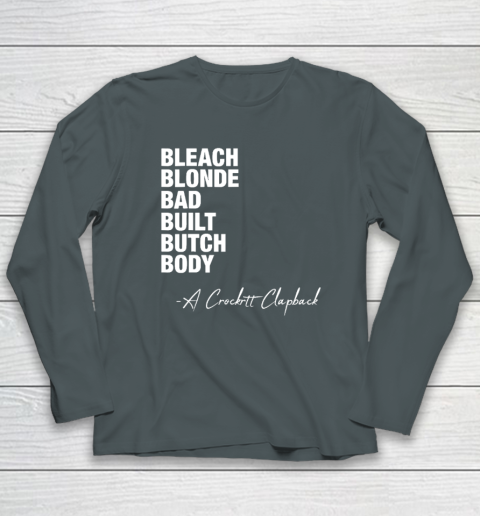 Bleach Blonde Bad Built Butch Body Fun Long Sleeve T-Shirt 3