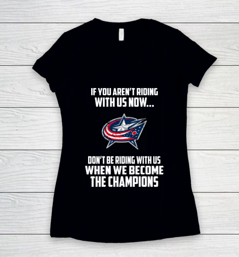NHL Columbus Blue Jackets Hockey We Become The Champions Women's V-Neck T-Shirt