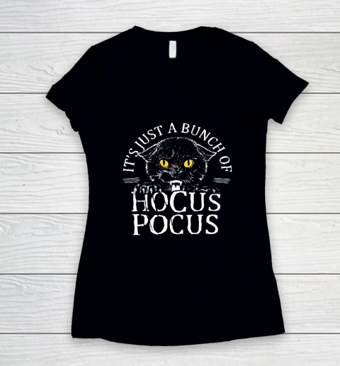 Hocus Pocus Funny Cat Shirt It's Just A Bunch Of Hocus Pocus Funny Cat Women's V-Neck T-Shirt