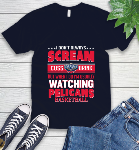 New Orleans Pelicans NBA Basketball I Scream Cuss Drink When I'm Watching My Team V-Neck T-Shirt 2