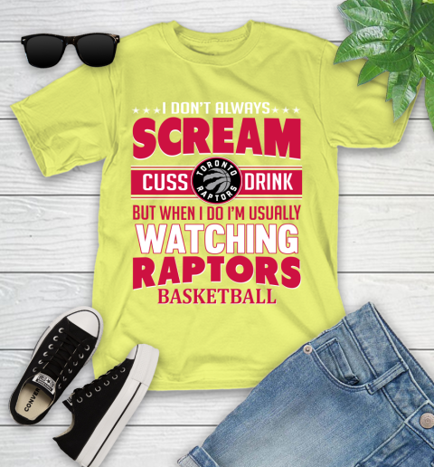 Toronto Raptors NBA Basketball I Scream Cuss Drink When I'm Watching My Team Youth T-Shirt 10