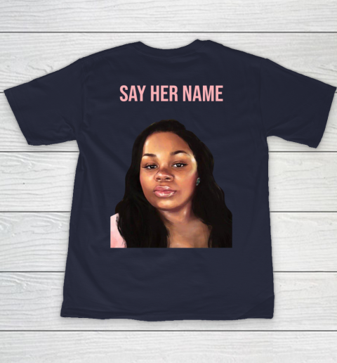 Arrest the cops who killed Breonna Taylor- Say Her Name Youth T-Shirt 10