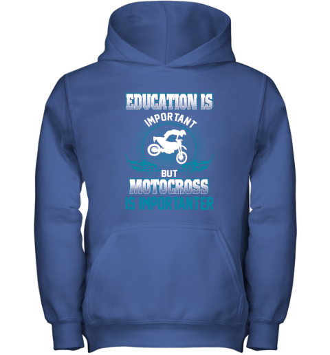 Education Is Important But Motocross Is Importanter Youth Hoodie 4