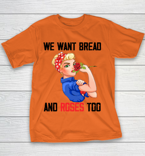 We Want Bread And Roses Too Shirt Youth T-Shirt 3