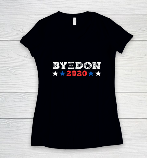 ByeDon Shirt 2020 Joe Biden 2020 American Election Bye Don Women's V-Neck T-Shirt