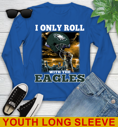 Philadelphia Eagles NFL Football I Only Roll With My Team Sports Youth Long Sleeve 10