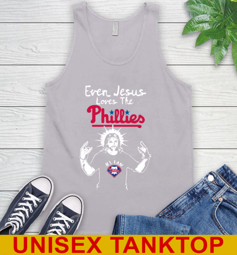 Philadelphia Phillies MLB Baseball Even Jesus Loves The Phillies Shirt Tank Top 3