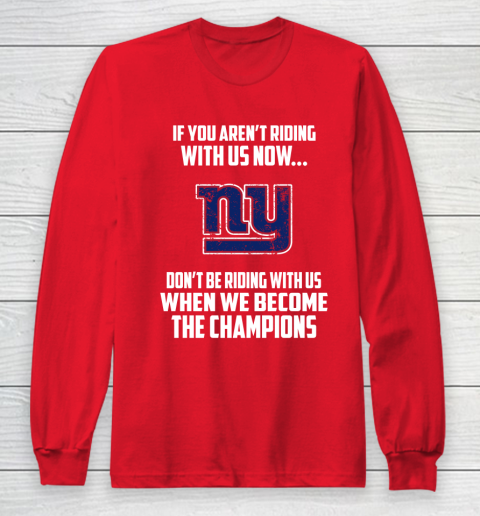 NFL New York Giants Football We Become The Champions Long Sleeve T-Shirt 8 NFL New York Giants Football We Become The Champions Long Sleeve T-Shirt - Image 8