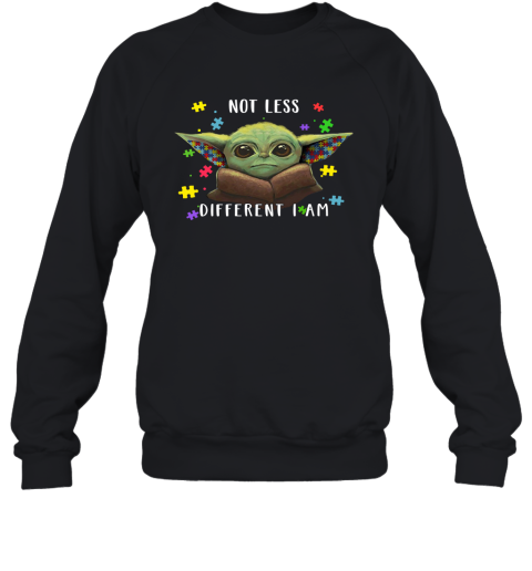 8t11 not less different i am baby yoda autism awareness shirts sweatshirt 35 front black