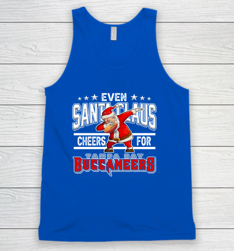 Tampa Bay Buccaneers Even Santa Claus Cheers For Christmas NFL Tank Top 4