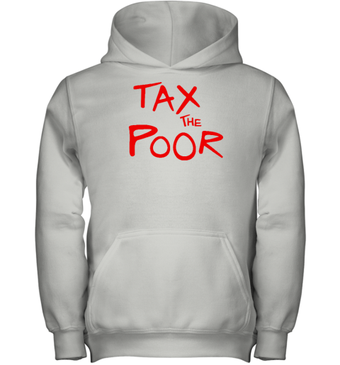 Shitheadsteve Tax The Poor Youth Hoodie